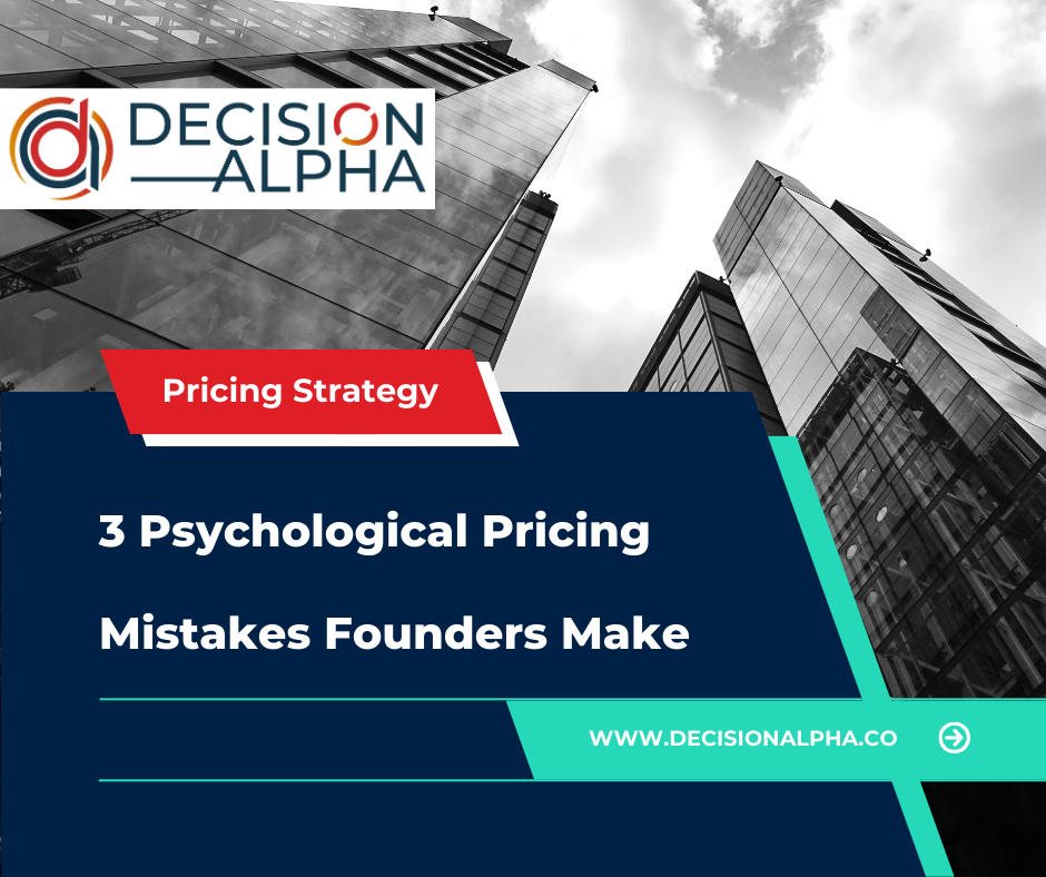 3 psychological pricing mistakes founder make